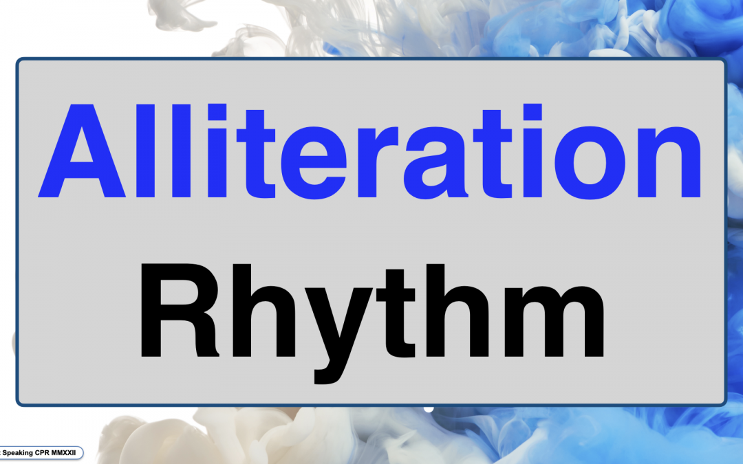 Story Insight #10 – How To Capture Attention With Alliteration And Rhythm